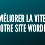 Optimiser vitesse WordPress SEO