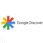 Google Discover : Comprendre le fonctionnement et optimiser sa visibilité